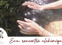 Photo symbolisant l'atelier intitulé 'Eau, rencontre alchimique des éléments' animé par Marion Tur, thérapeute en harmonie de conscience à Rodez